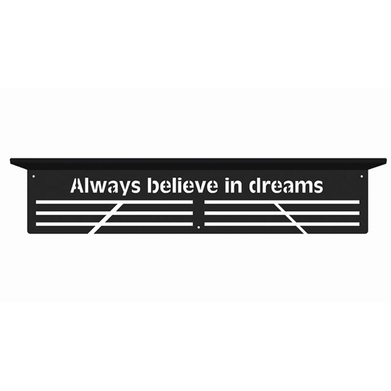 Półka na puchary always believe in dreams