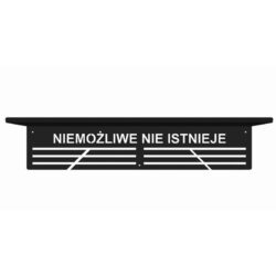 Stalowa półka na puchary niemożliwe nie istnieje